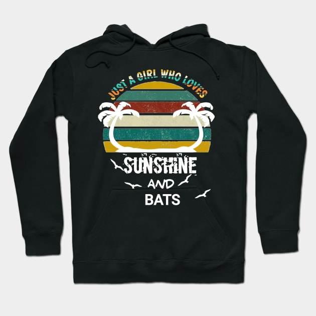 Just a girl who loves sunshine and bats Hoodie by FouadBelbachir46